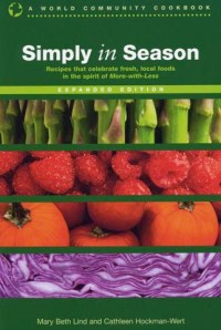 Simply in Season Expanded Edition (World Community Cookbook) 